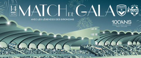 14/05 | Match de Gala avec les légendes des Girondins à Chaban Delmas : préparez votre venue avec TBM