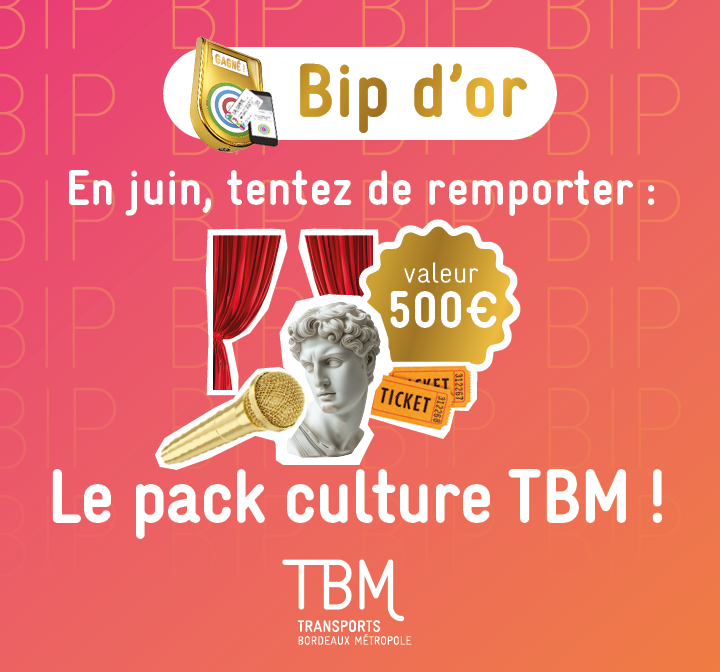Le pack culture TBM d'une valeur de 500€